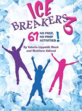 【预订】Icebreakers 3: 67 No Prep, No Prop A...