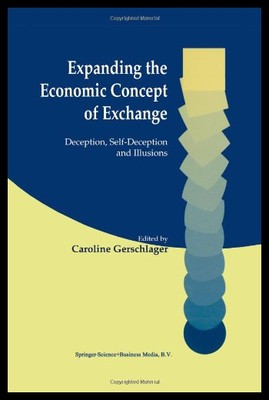 【预售】Expanding the Economic Concept of Exchange: Decep