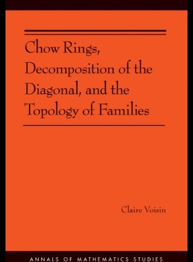 【预售】Chow Rings, Decomposition of the Diagonal, and th