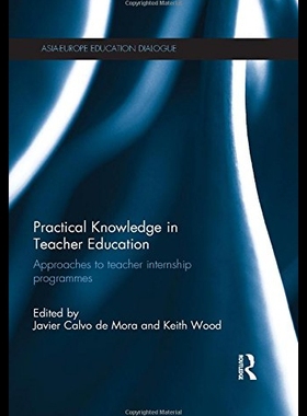 【预售】Practical Knowledge in Teacher Education: Approac