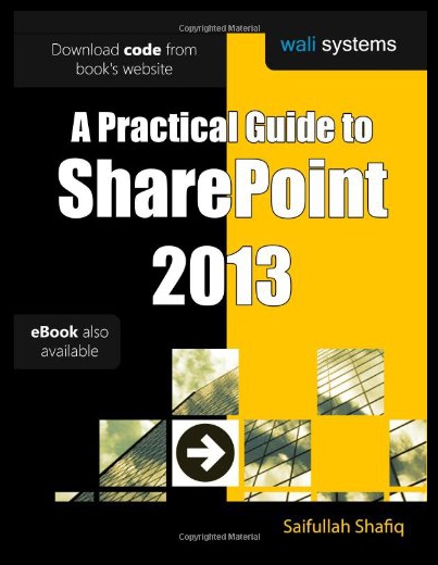 【预售】A Practical Guide to Sharepoint 2013: No Fluff! J