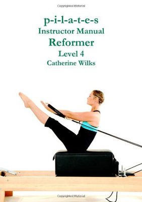 【预售】P-I-L-A-T-E-S Instructor Manual Reformer Level 4