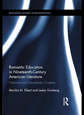【预售】Romantic Education in Nineteenth-Centu