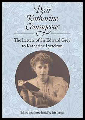 【预售】Dear Katharine Courageous: The Letters of Sir Edw