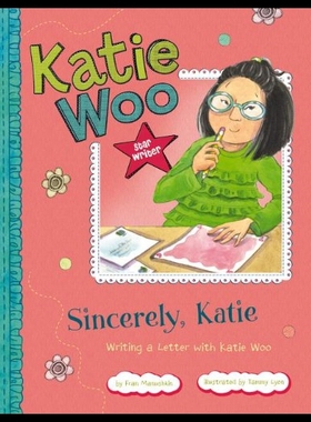 【预售】Sincerely, Katie: Writing a Letter with Katie Woo