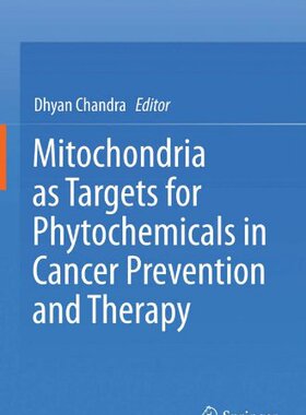 【预售】Mitochondria as Targets for Phytochemicals in ...