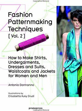 【预订】Fashion Patternmaking Techniques: Wo...