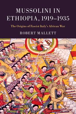 【预售】Mussolini in Ethiopia, 1919-1935: Th...