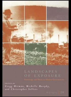 【预售】Osiris, Volume 19: Landscapes of Exposure: Know