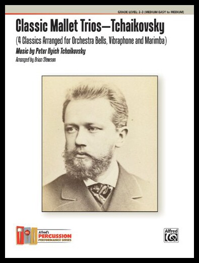 【预售】Classic Mallet Trios -- Tchaikovsky: 4 Classics A