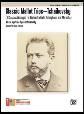 【预售】Classic Mallet Trios -- Tchaikovsky: 4 Classics A