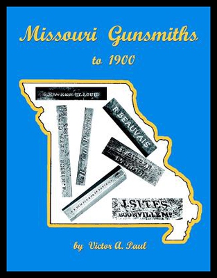 【预售】Missouri Gunsmiths to 1900