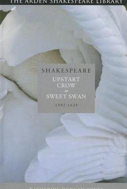 【预售】Shakespeare: Upstart Crow to Sweet Swan: 1592-1623
