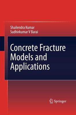 【预订】Concrete Fracture Models and Applications