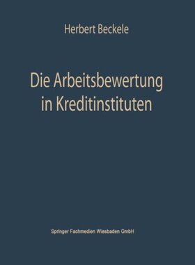 【预售】Die Arbeitsbewertung in Kreditinstituten: Ihre...