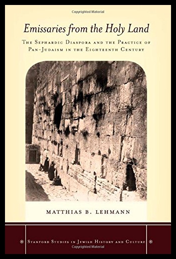 【预售】Emissaries from the Holy Land: The Sephardic Dias