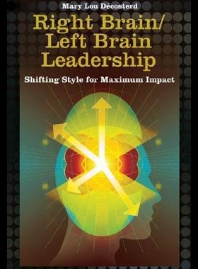 【预售】Right Brain/Left Brain Leadership: Shifting Sty