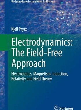 【预订】Electrodynamics: The Field-Free Appr...