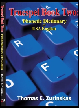 【预售】Truespel Book Two: Phonetic Dictionary of USA Eng