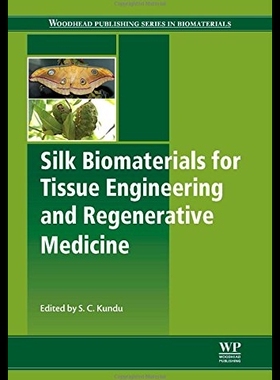 【预售】Silk Biomaterials for Tissue Engineeri