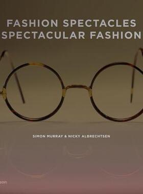 【预订】Fashion Spectacles, Spectacular Fash...