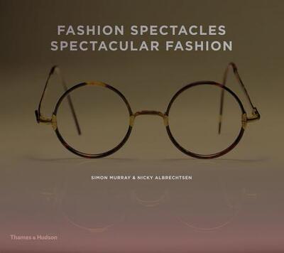 【预订】Fashion Spectacles, Spectacular Fash...