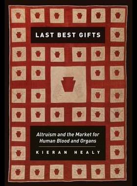 【预售】Last Best Gifts: Altruism and the Market for Hu