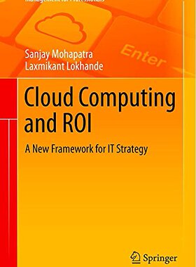 【预售】Cloud Computing and Roi: A New Framework for I...