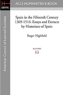 【预售】Spain in the Fifteenth Century 1369-1516: Essa...