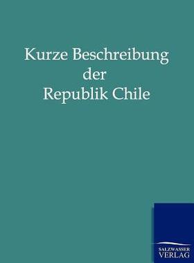 【预售】Kurze Beschreibung Der Republik Chile