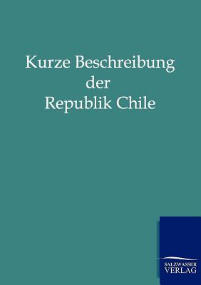 【预售】Kurze Beschreibung Der Republik Chile