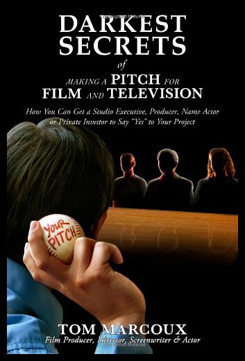 【预售】Darkest Secrets of Making a Pitch for Film and Te
