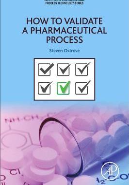 【预订】How to Validate a Pharmaceutical Process