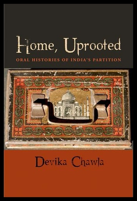 【预售】Home, Uprooted: Oral Histories of India's Partiti