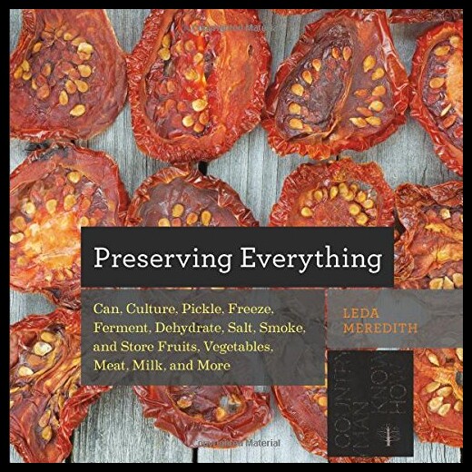 【预售】Preserving Everything: How to Can, C...