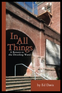 【预售】In All Things: A Return to the Drooling Ward
