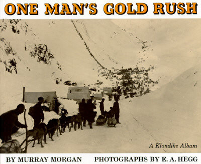 【预售】One Man's Gold Rush: A Klondike Album