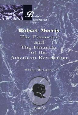 【预售】Robert Morris: Volume I, the Financier and the...