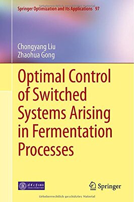 【预订】Optimal Control of Switched Systems ...