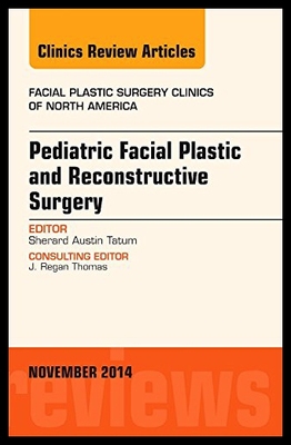 【预售】Pediatric Facial Plastic and Reconstructive Surge