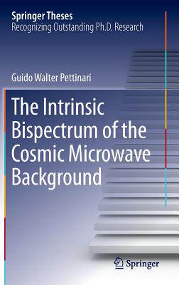 【预订】The Intrinsic Bispectrum of the Cosm...