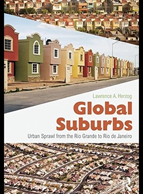 【预售】Global Suburbs: Urban Sprawl from the