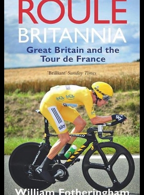 【预售】Roule Britannia: Great Britain and the Tour de Fr