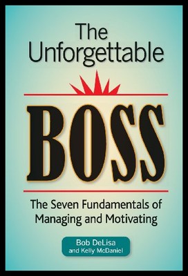 【预售】The Unforgettable Boss: The Seven Fundamentals of