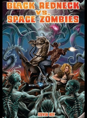 【预售】Black Redneck vs. Space Zombies: A Black Redneck