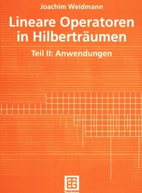 【预售】Lineare Operatoren in Hilbertraumen:...