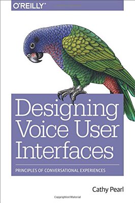 【预订】Designing Voice User Interfaces: Pri...