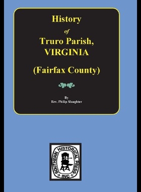 【预售】(Fairfax County) the History of Truro Parish in V
