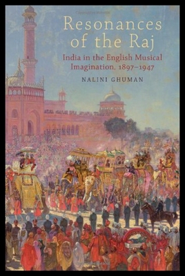 【预售】Resonances of the Raj: India in the English Music
