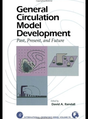 【预售】General Circulation Model Development: Past, Pres